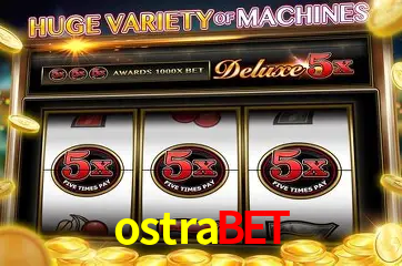 Apostas Esportivas na ostrabet: Um Guia Completo